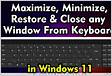 How To Minimize, Restore and Maximize All Windows In